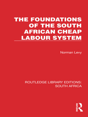 cover image of The Foundations of the South African Cheap Labour System